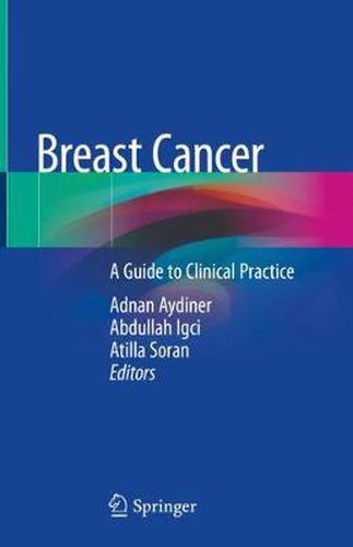 Cover image for Breast Cancer: A Guide to Clinical Practice