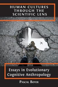 Cover image for Human Cultures through the Scientific Lens: Essays in Evolutionary Cognitive Anthropology