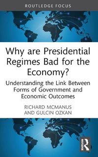 Cover image for Why are Presidential Regimes Bad for the Economy?