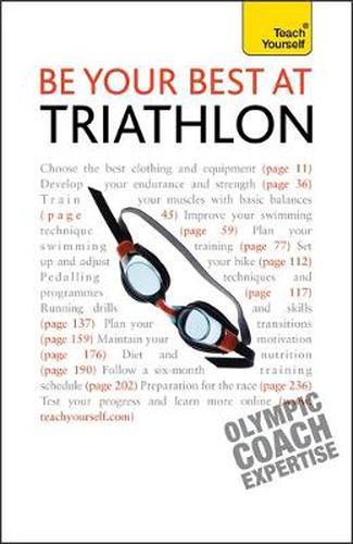 Cover image for Be Your Best At Triathlon: The authoritative guide to triathlon, from training to race day