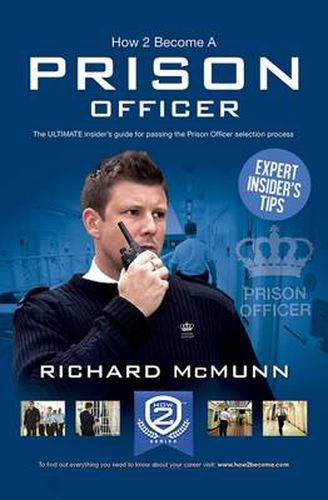 Cover image for How 2 Become a Prison Officer: The Insiders Guide