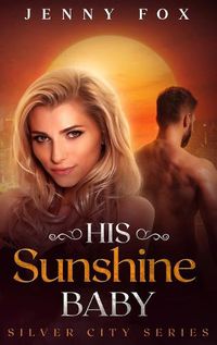 Cover image for His Sunshine Baby