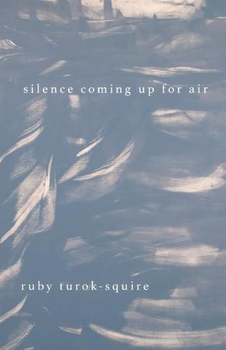 Cover image for Silence Coming Up for Air