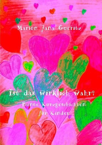 Cover image for Ist das wirklich wahr?: Bunte Kurzgeschichten fur Kinder