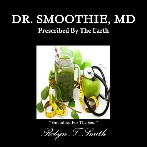 Cover image for Dr. Smoothie, MD