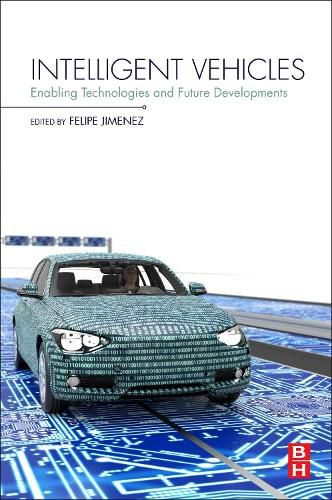 Cover image for Intelligent Vehicles: Enabling Technologies and Future Developments