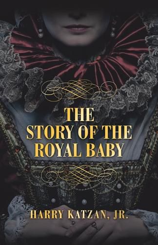 Cover image for THE STORY of THE ROYAL BABY