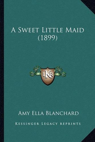 A Sweet Little Maid (1899)