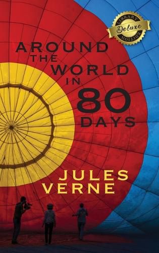 Cover image for Around the World in 80 Days (Deluxe Library Edition)