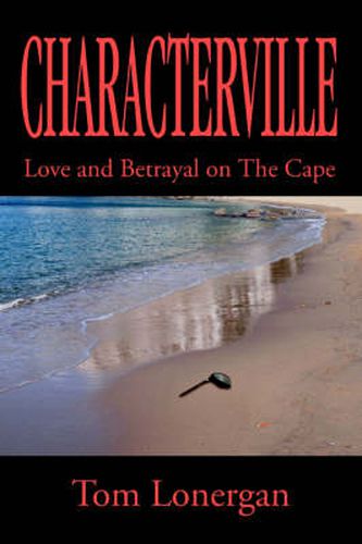 Cover image for Characterville: Love and Betrayal on The Cape