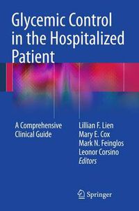 Cover image for Glycemic Control in the Hospitalized Patient: A Comprehensive Clinical Guide
