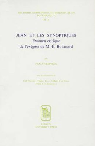 Cover image for Jean Et Les Synoptiques: Examen Critique De L'exegese De M.-E. Boismard