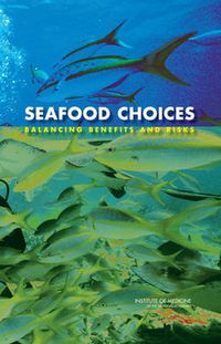 Cover image for Seafood Choices: Balancing Benefits and Risks