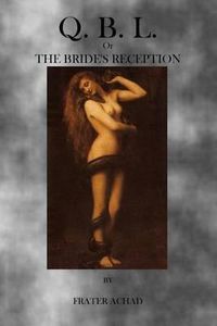 Cover image for Q.B.L.: Or, The Brides Reception