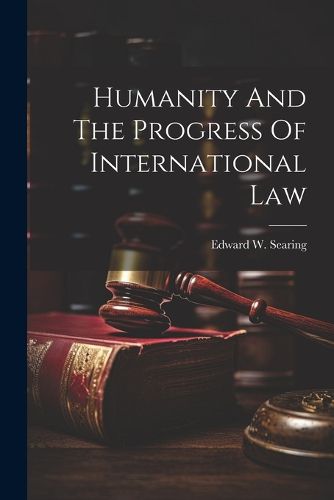 Cover image for Humanity And The Progress Of International Law