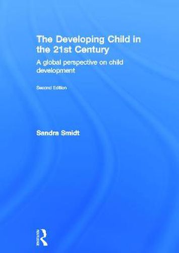 Cover image for The Developing Child in the 21st Century: A global perspective on child development