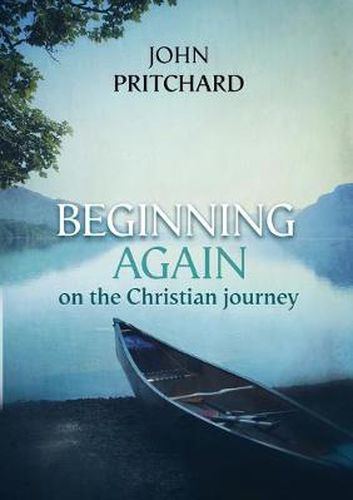 Cover image for Beginning Again on the Christian Journey