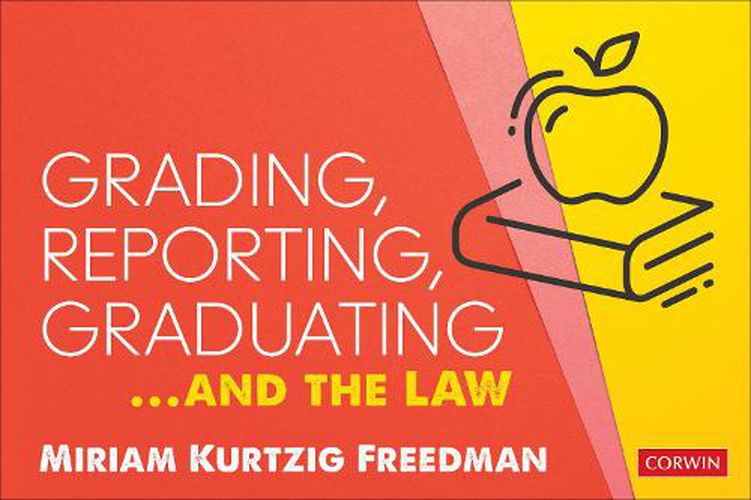 Cover image for Grading, Reporting, Graduating...and the Law