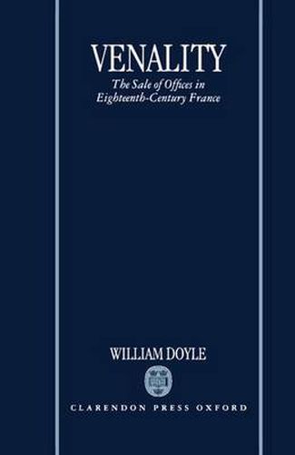 Cover image for Venality: The Sale of Offices in Eighteenth-Century France