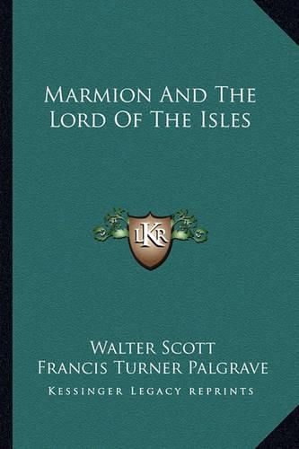 Marmion and the Lord of the Isles