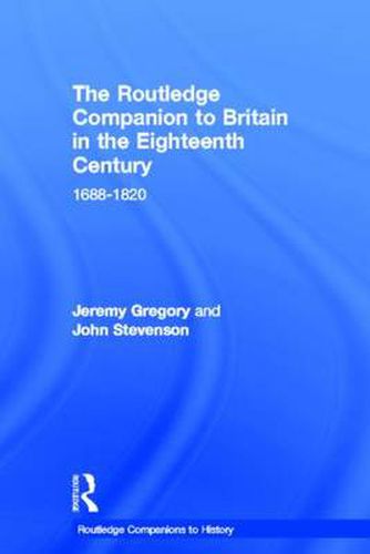 Cover image for The Routledge Companion to Britain in the Eighteenth Century