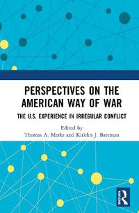 Cover image for Perspectives on the American Way of War: The U.S. Experience in Irregular Conflict