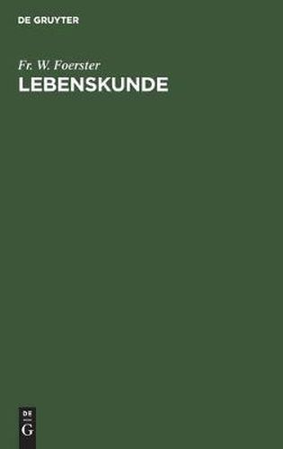 Lebenskunde: Ein Buch Fur Knaben Und Madchen