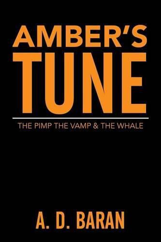 Cover image for Amber's Tune: The Pimp The Vamp & The Whale