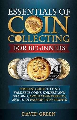 Cover image for Essentials of Coin Collecting for Beginners