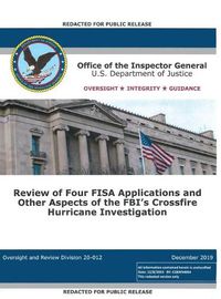 Cover image for Office of the Inspector General Report: Review of Four FISA Applications and Other Aspects of the FBI's Crossfire Hurricane Investigation