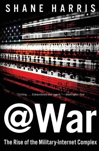 Cover image for @War: The Rise of the Military-Internet Complex