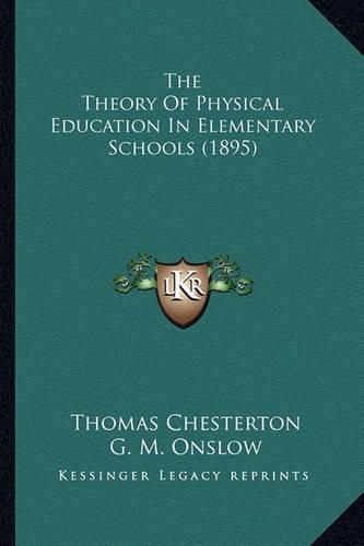 The Theory of Physical Education in Elementary Schools (1895)