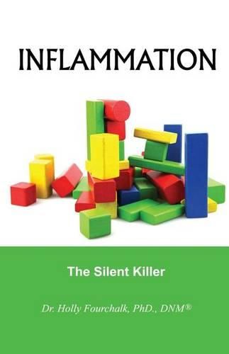 Cover image for Inflammation: The Silent Killer