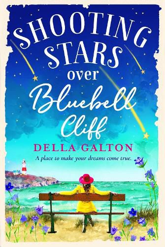 Cover image for Shooting Stars Over Bluebell Cliff: A wonderfully fun, escapist, uplifting read