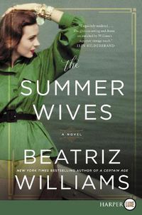 Cover image for The Summer Wives: A Novel [Large Print]