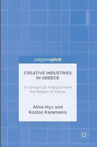 Cover image for Creative Industries in Greece: An Empirical Analysis from the Region of Epirus