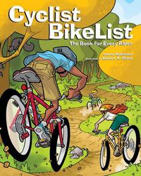 Cover image for Cyclist BikeList: The Book for Every Rider