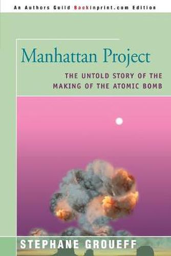 Cover image for Manhattan Project: The Untold Story of the Making of the Atomic Bomb