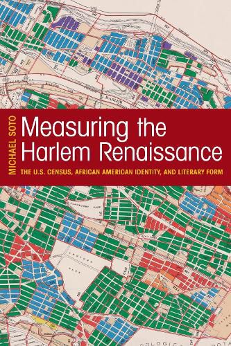 Cover image for Measuring the Harlem Renaissance: The U.S. Census, African American Identity, and Literary Form