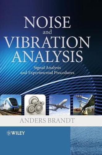 Cover image for Noise and Vibration Analysis: Signal Analysis and Experimental Procedures