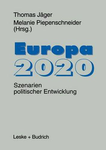 Cover image for Europa 2020: Szenarien Politischer Entwicklungen