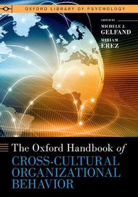 Cover image for The Oxford Handbook of Cross-Cultural Organizational Behavior