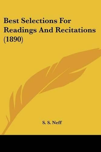 Cover image for Best Selections for Readings and Recitations (1890)