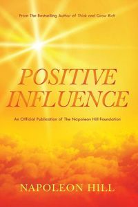 Cover image for Napoleon Hill's Positive Influence