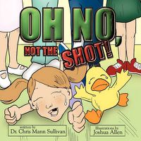 Cover image for Oh No, Not the Shot!