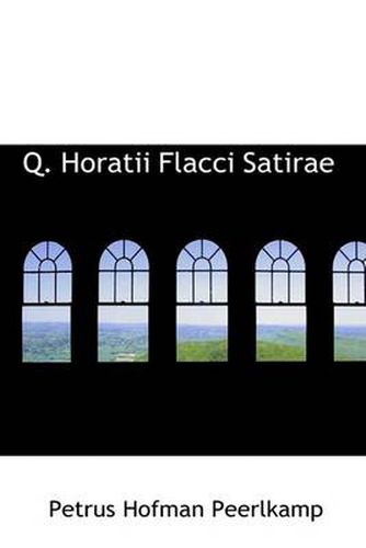 Cover image for Q. Horatii Flacci Satirae