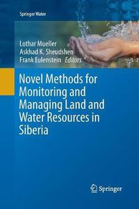 Cover image for Novel Methods for Monitoring and Managing Land and Water Resources in Siberia