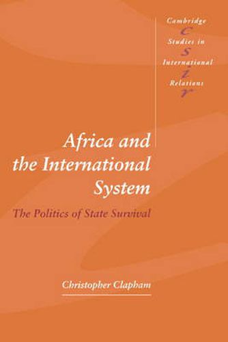 Cover image for Africa and the International System: The Politics of State Survival