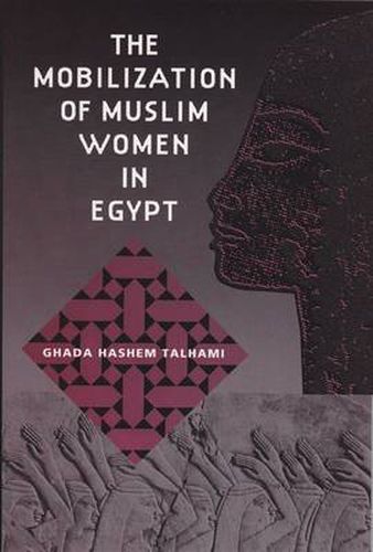 Cover image for The Mobilization of Muslim Women in Egypt