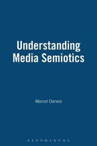 Cover image for Understanding Media Semiotics